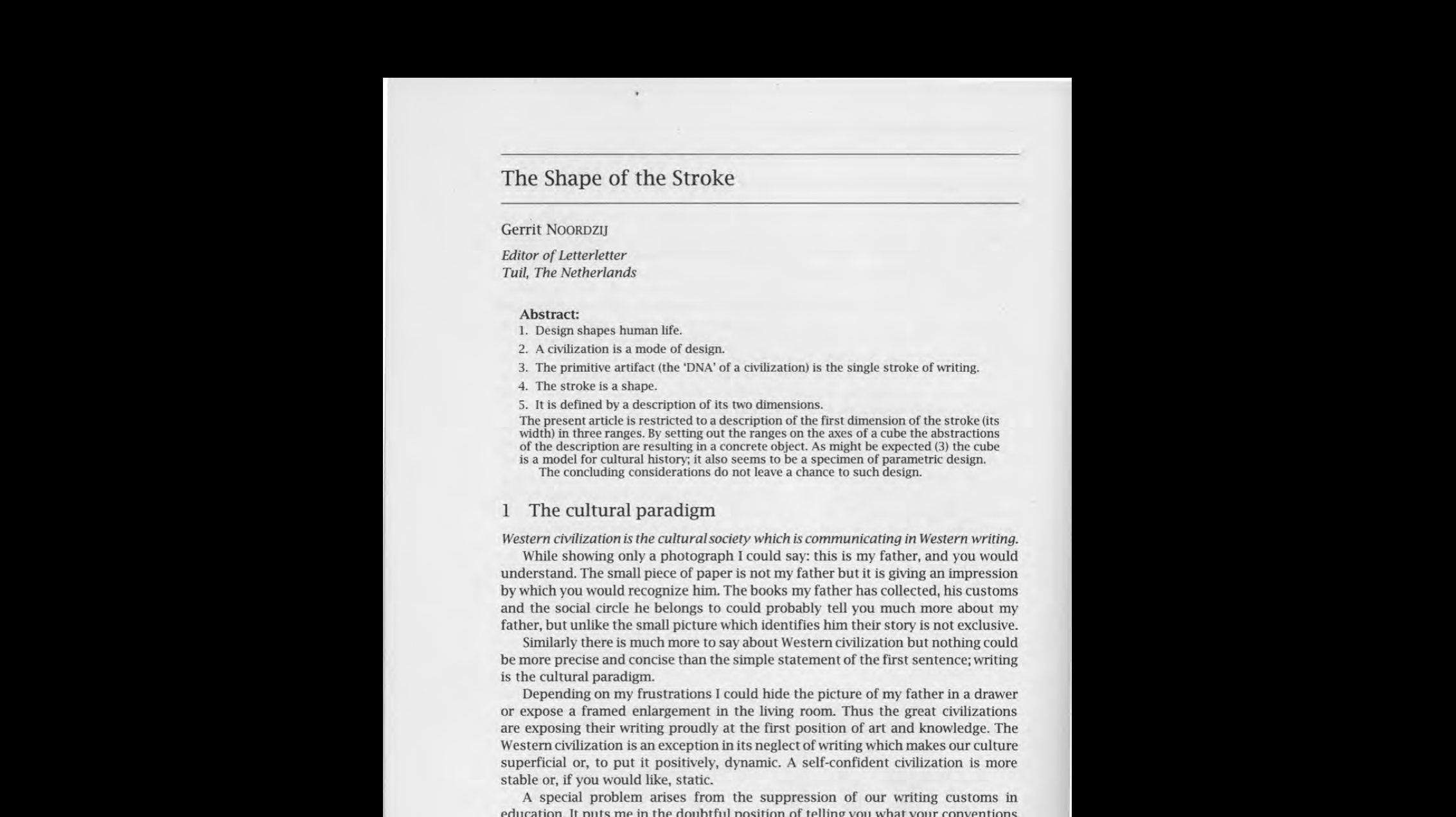 Gerrit Noordzij, ‘The Shape of the Stroke’, in: <em>RIDT 1991, Conference proceedings on Raster imaging and digital typography II</em>, Cambridge University Press, 1991